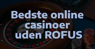 Oplev danske spil uden ROFUS - Din guide til fri underholdning Oplev danske spil uden ROFUS - Din guide til fri underholdning
