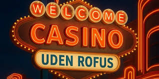 Online Casino Uden Om Rufus En Guide til Spil uden Begrænsninger Online Casino Uden Om Rufus En Guide til Spil uden Begrænsninger
