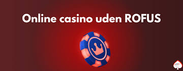 Oplev friheden med EU casino uden ROFUS Oplev friheden med EU casino uden ROFUS